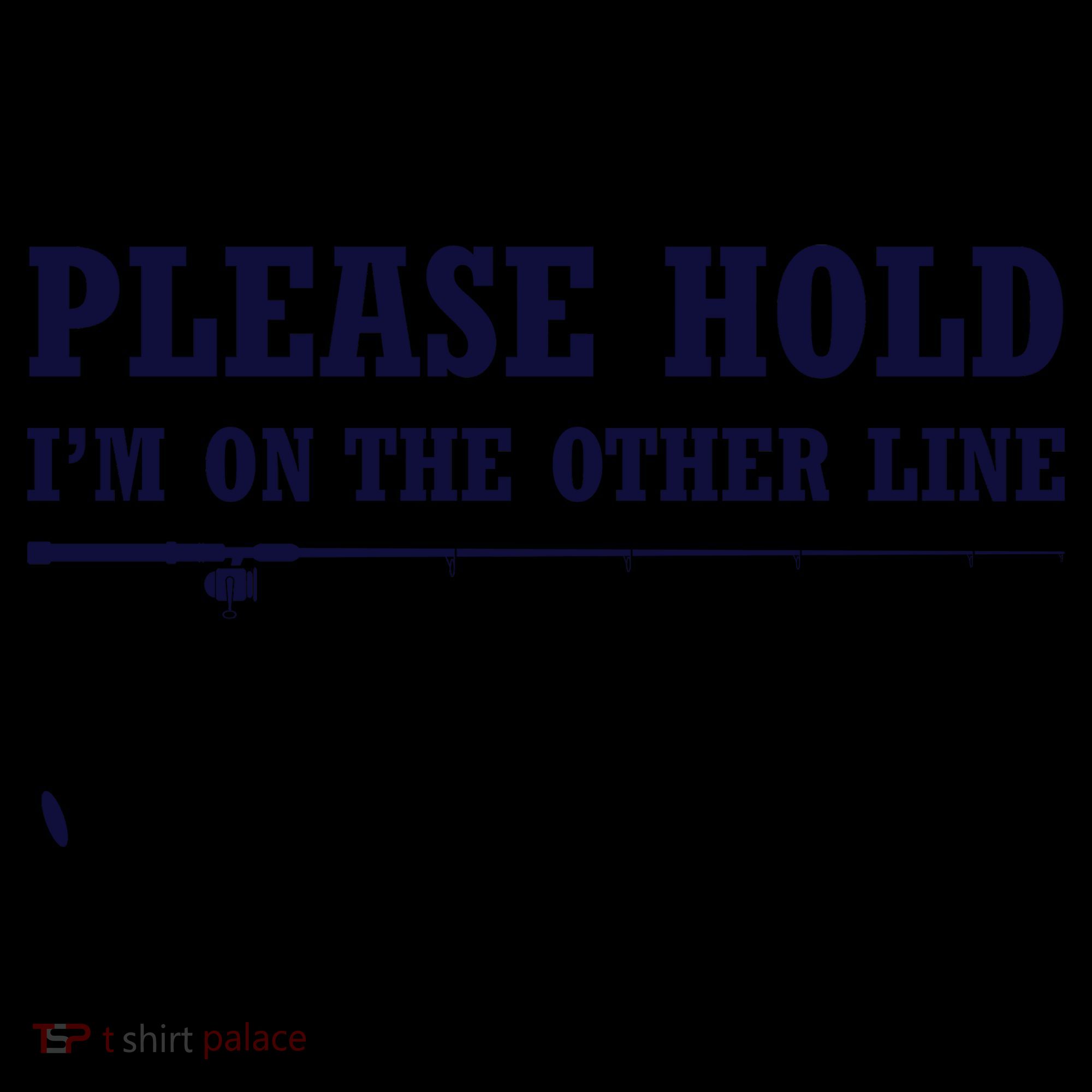 Please Hold I'm On The Other Line Funny Coffee Mug