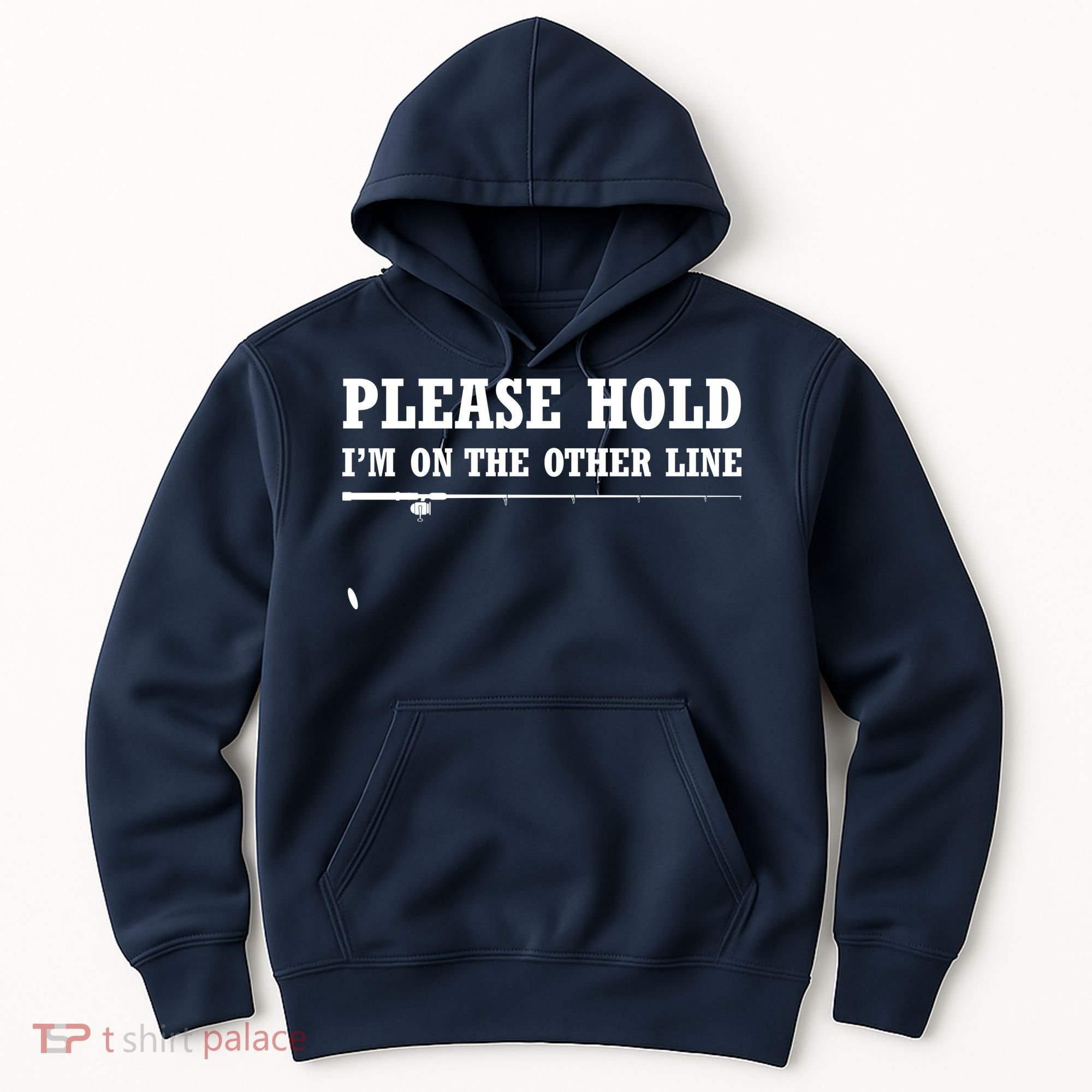 Please Hold I'm On The Other Line Funny Hoodie