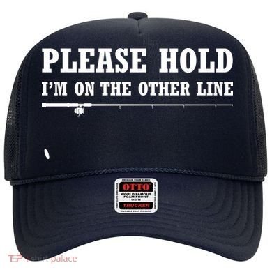 Please Hold I'm On The Other Line Funny Hat