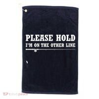 Please Hold I'm On The Other Line Funny Golf Towel thumb 0