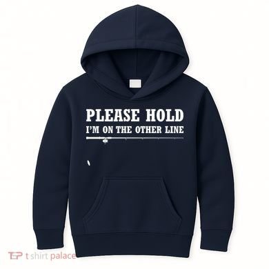 Please Hold I'm On The Other Line Funny Kids Hoodie