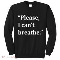 Please I Can't Breathe Floyd Protest Sweatshirt thumb 0