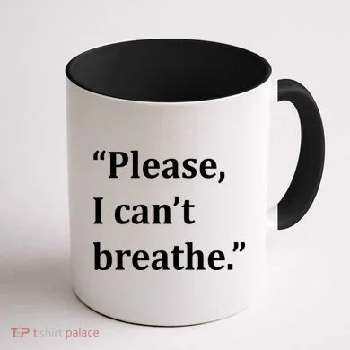 Please I Can't Breathe Floyd Protest Coffee Mug back