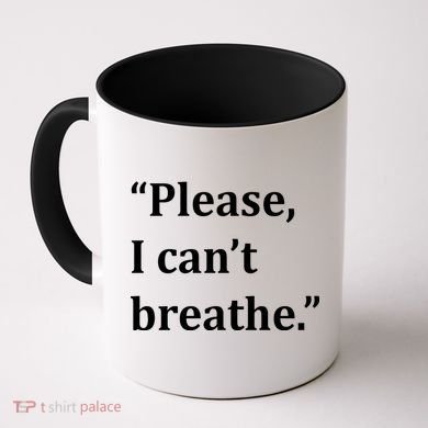 Please I Can't Breathe Floyd Protest Coffee Mug