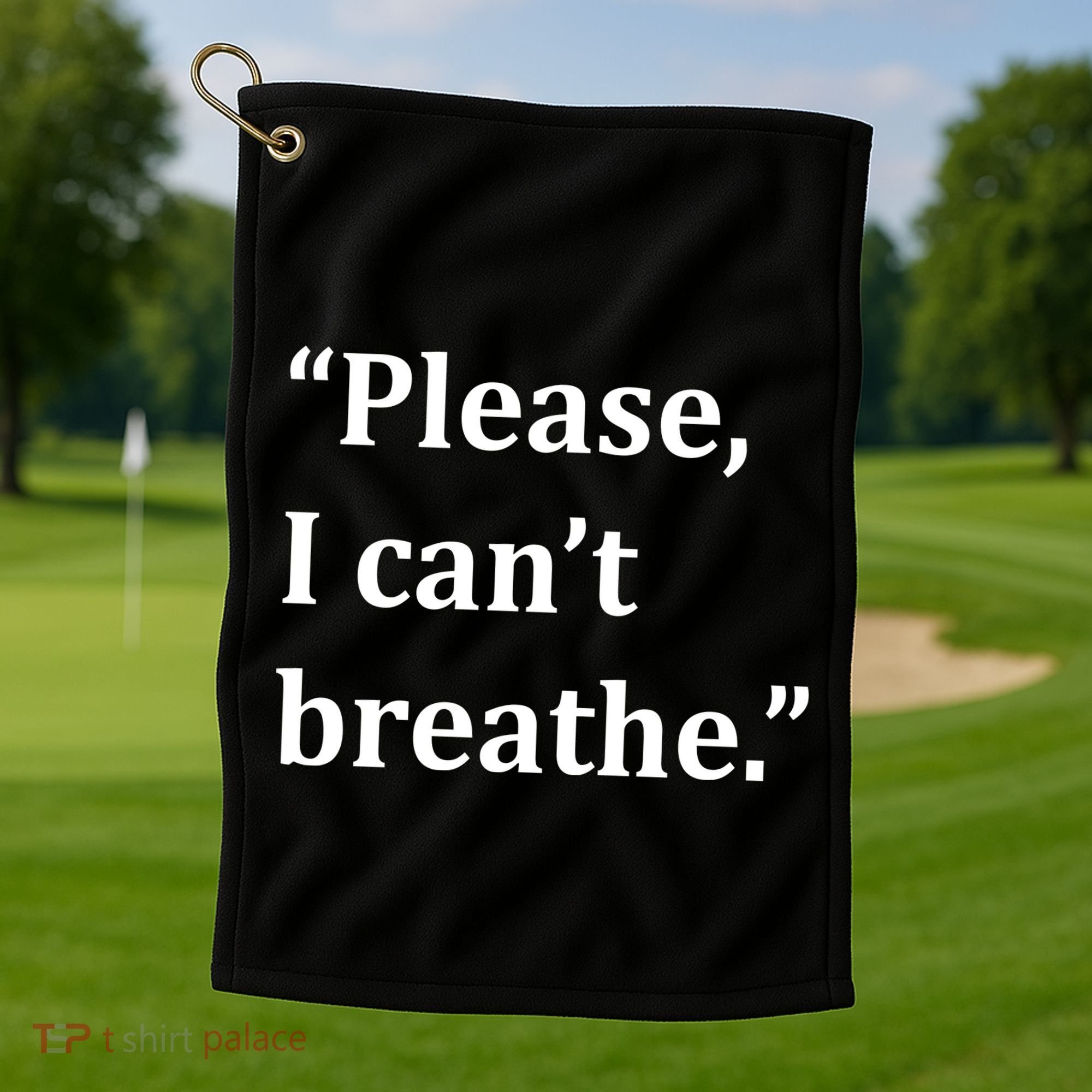 Please I Can't Breathe Floyd Protest Golf Towel