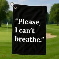 Please I Can't Breathe Floyd Protest Golf Towel thumb 1
