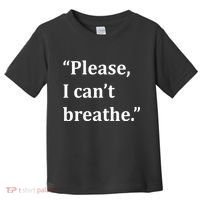 Please I Can't Breathe Floyd Protest Toddler T-Shirt thumb 0