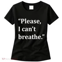 Please I Can't Breathe Floyd Protest Women's T-Shirt thumb 0