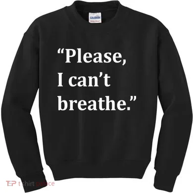 Please I Can't Breathe Floyd Protest Kids Sweatshirt