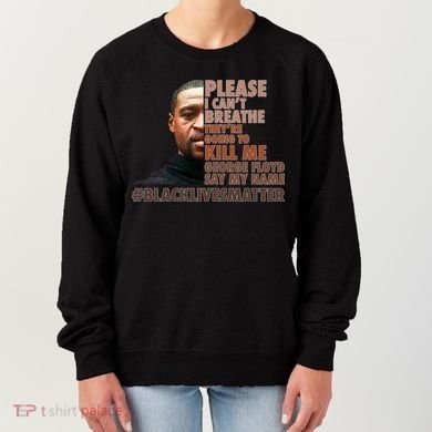 Please I Can't Breathe Geoge Floyd #BLM Women's Sweatshirt