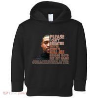 Please I Can't Breathe Geoge Floyd #BLM Toddler Hoodie thumb 0