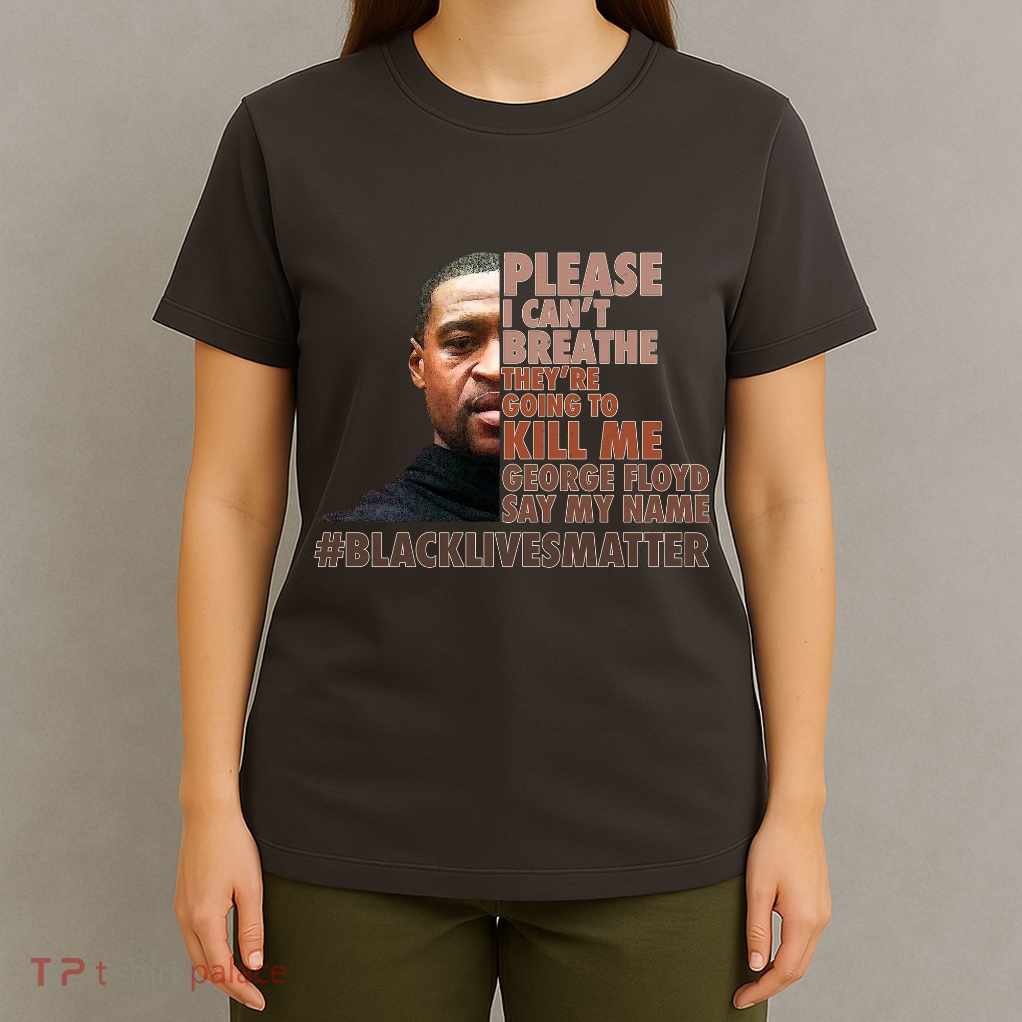 Please I Can't Breathe Geoge Floyd #BLM T-Shirt