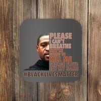 Please I Can't Breathe Geoge Floyd #BLM Coaster thumb 0