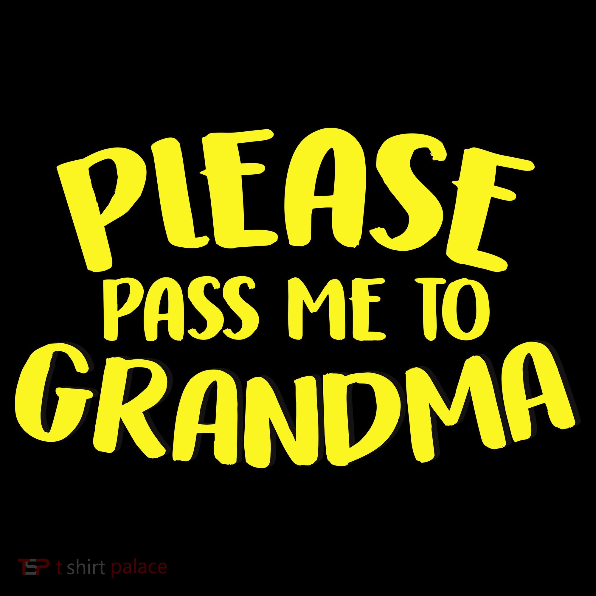 Please Pass Me To Grandma Coffee Mug