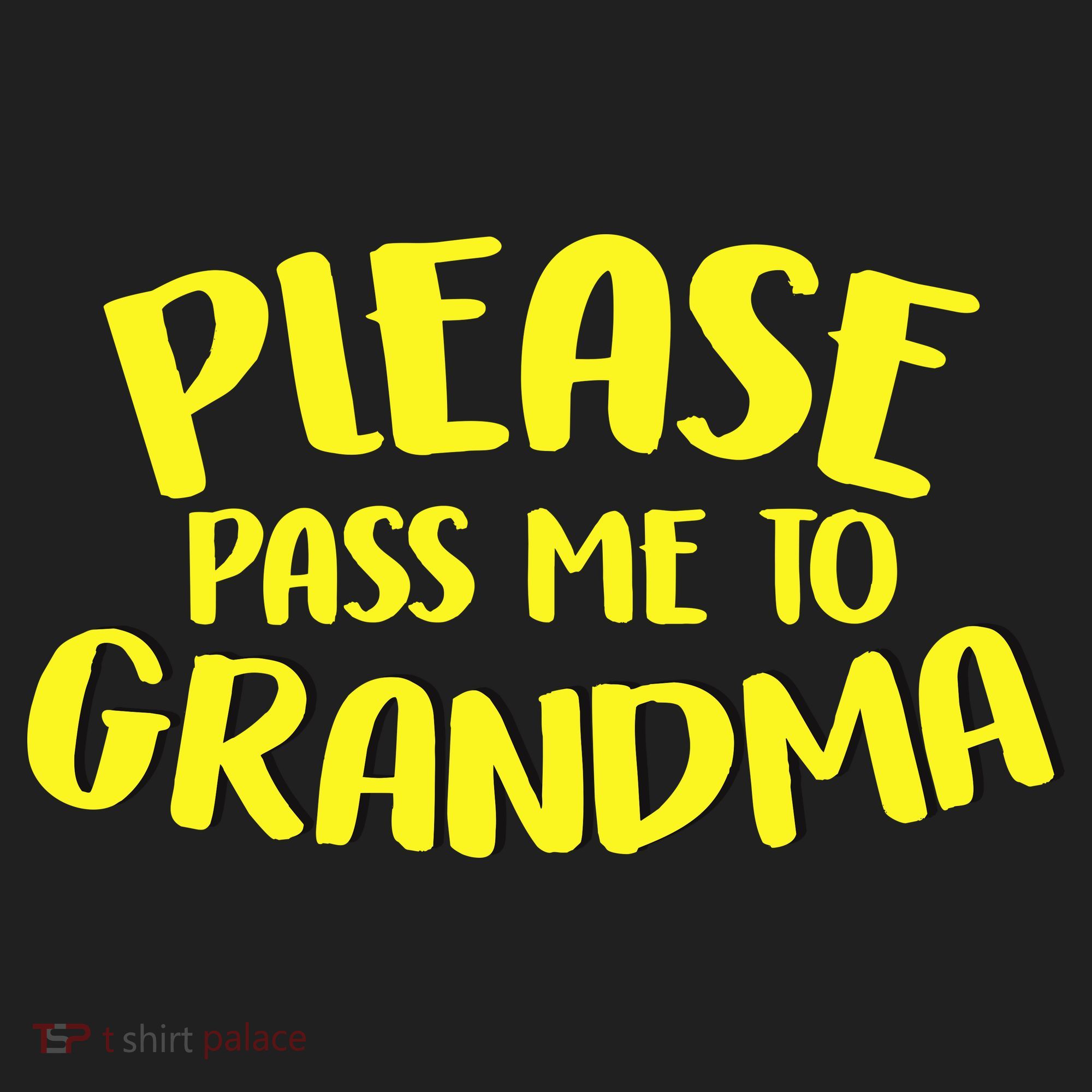 Please Pass Me To Grandma Tumbler