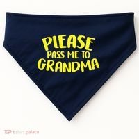 Please Pass Me To Grandma USA-Made Doggie Bandana thumb 0