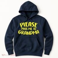 Please Pass Me To Grandma Hoodie thumb 0