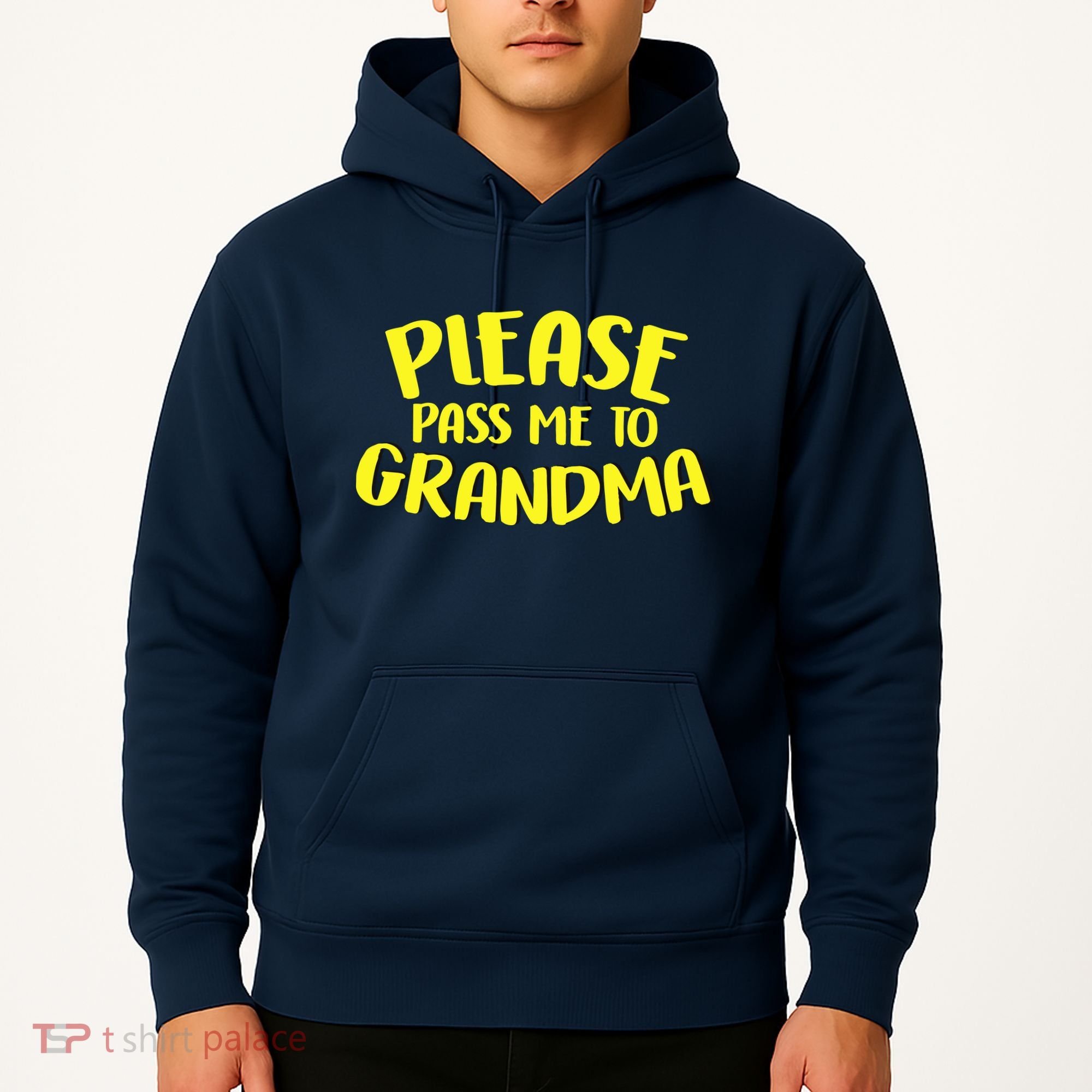 Please Pass Me To Grandma Hoodie