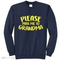 Please Pass Me To Grandma Sweatshirt thumb 0