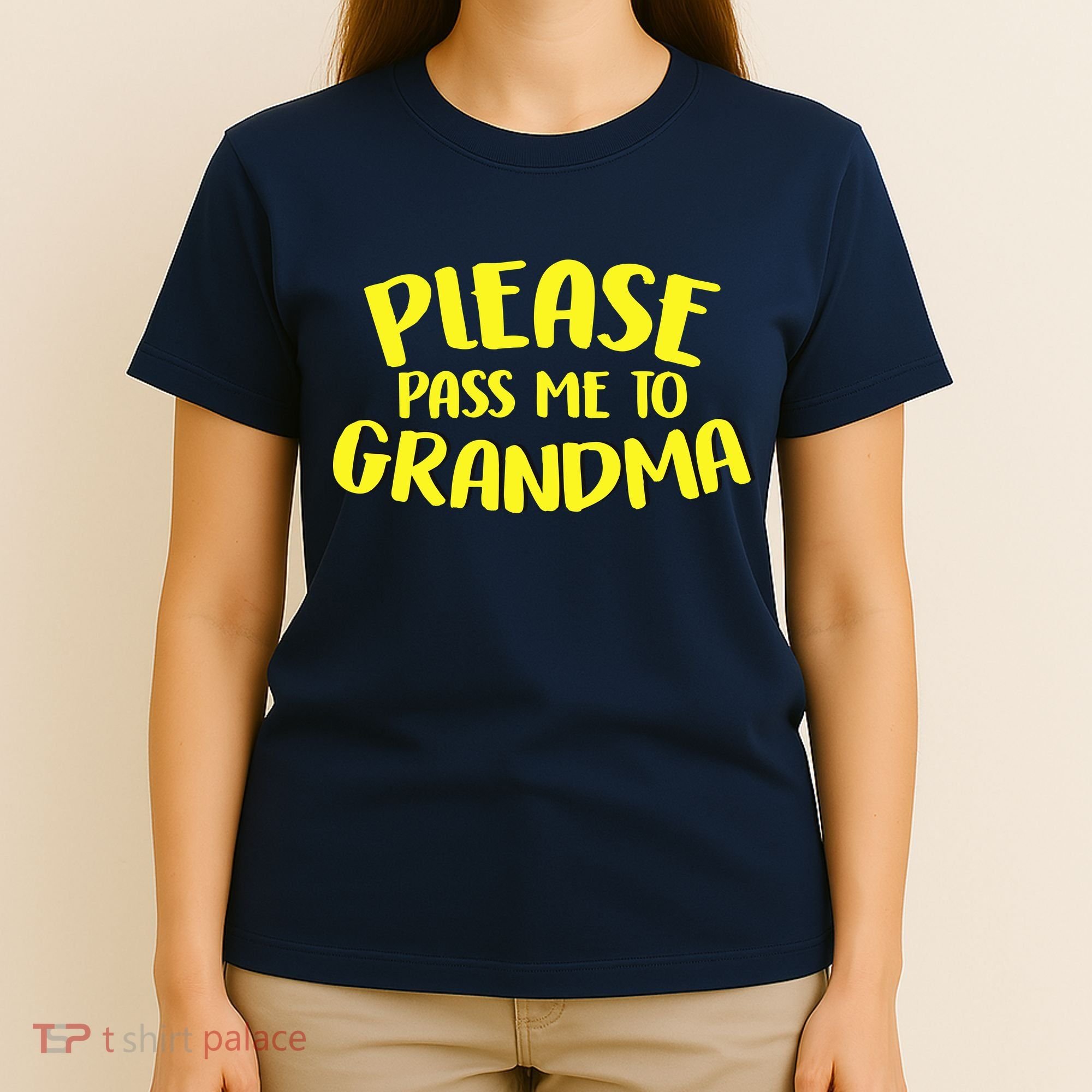 Please Pass Me To Grandma T-Shirt
