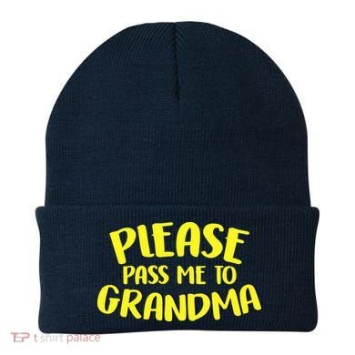 Please Pass Me To Grandma Beanie