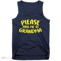 Please Pass Me To Grandma Tank Top thumb 0