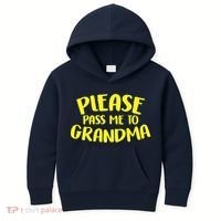 Please Pass Me To Grandma Kids Hoodie thumb 0