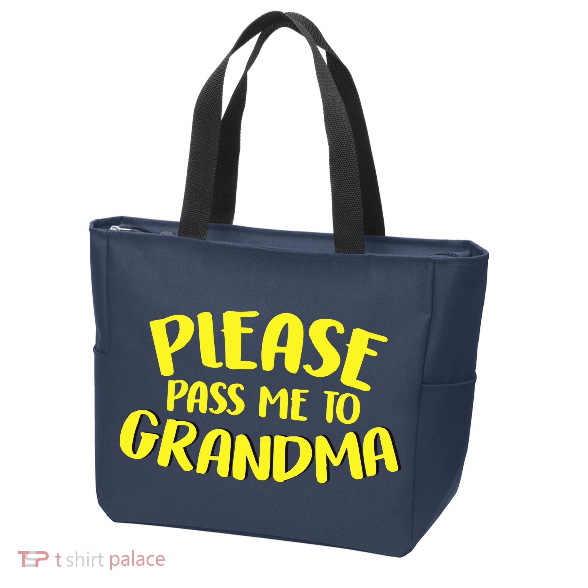 Please Pass Me To Grandma Tote Bag