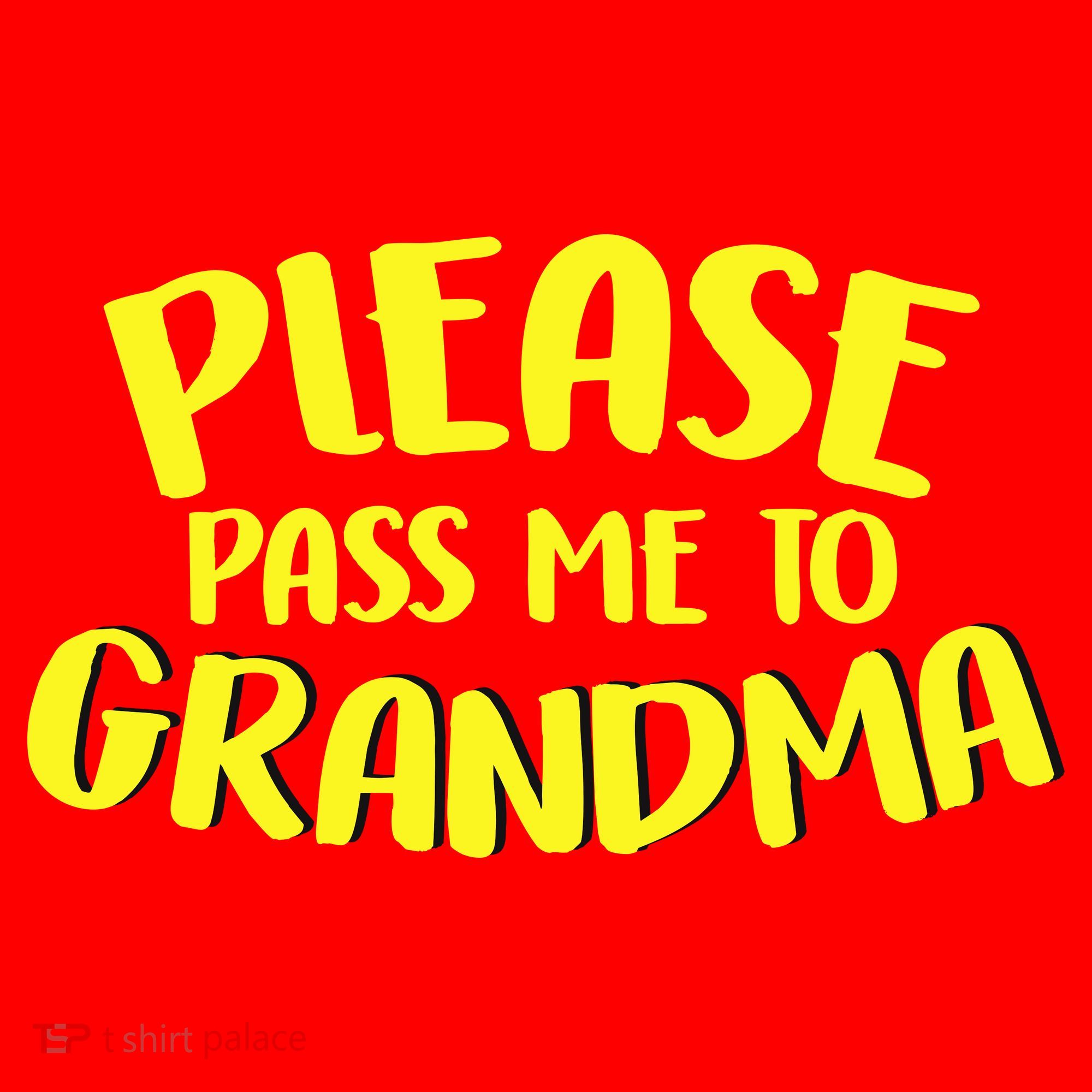 Please Pass Me To Grandma Santa Hat