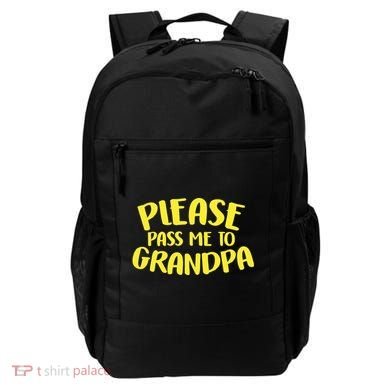 Please Pass Me To Grandpa Backpack
