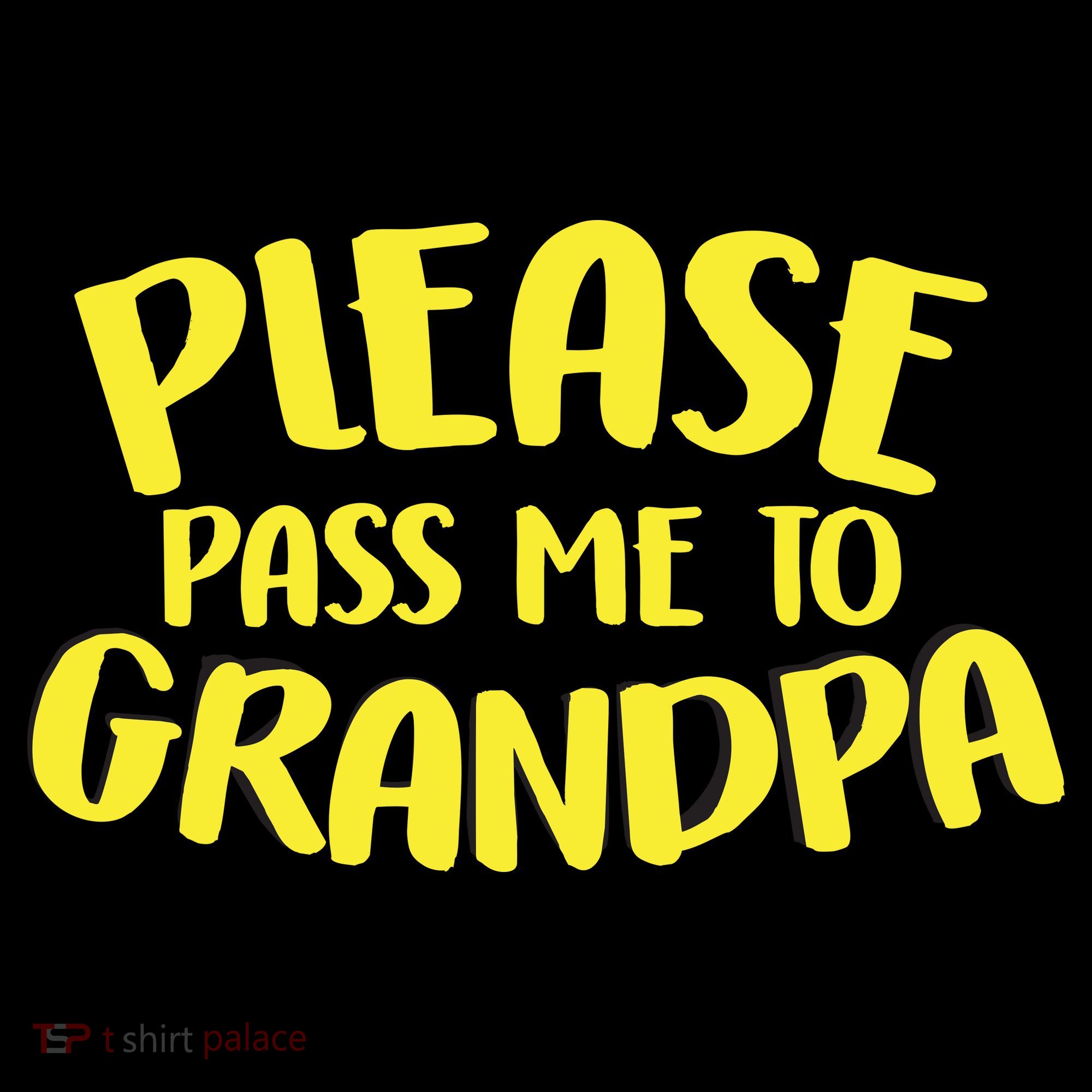 Please Pass Me To Grandpa Pajama Set