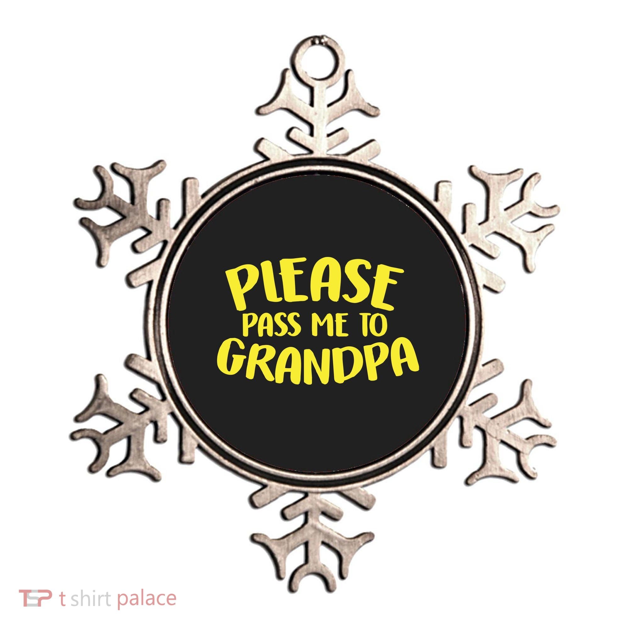 Please Pass Me To Grandpa Ornament