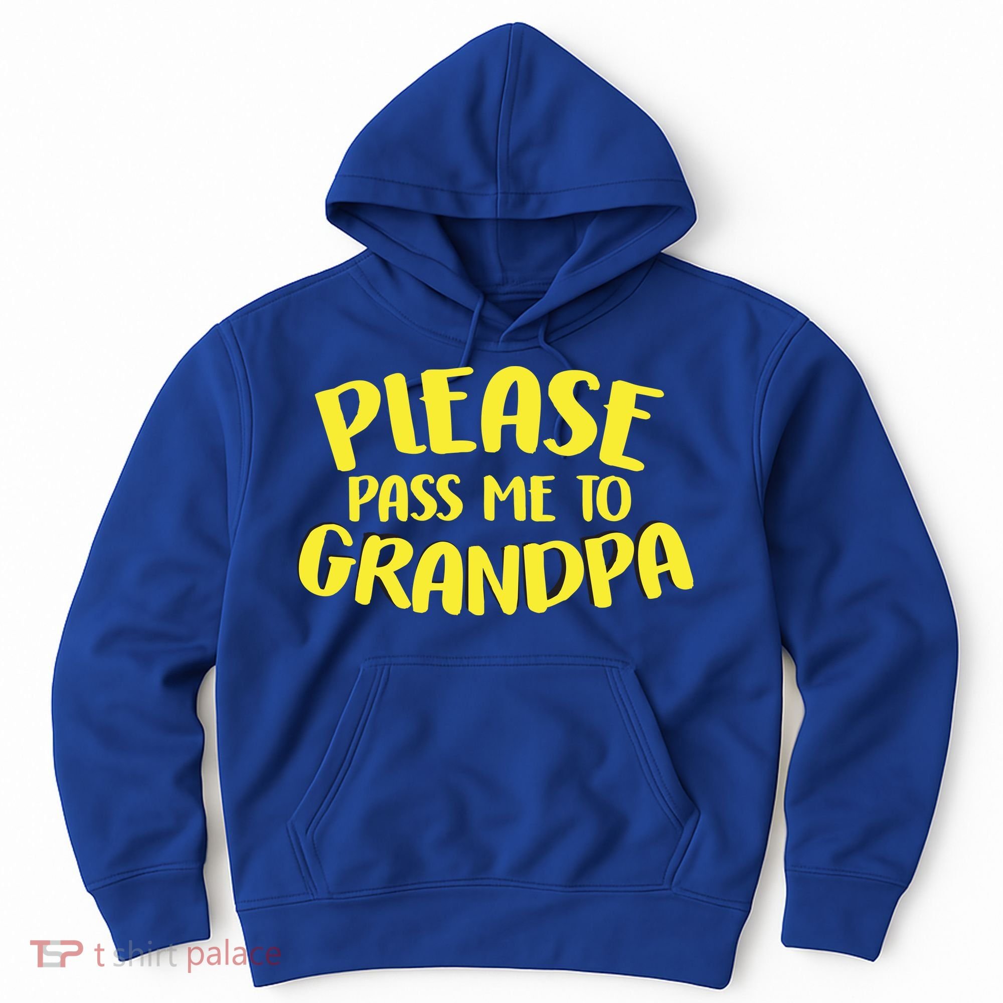 Please Pass Me To Grandpa Hoodie
