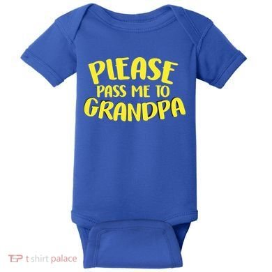 Please Pass Me To Grandpa Baby Bodysuit