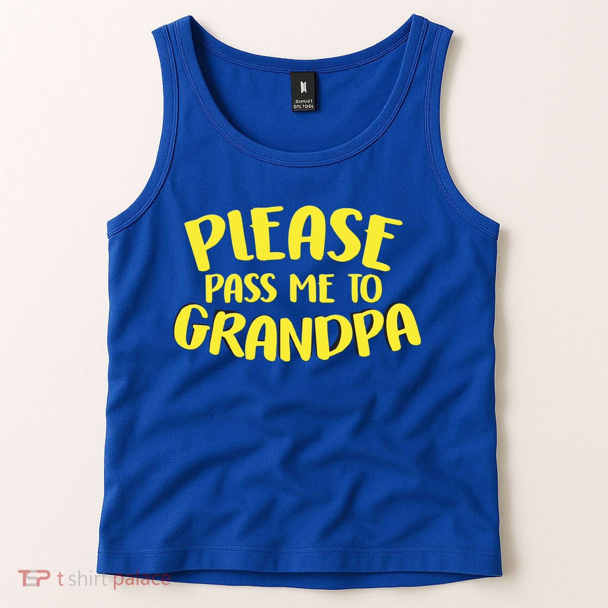 Please Pass Me To Grandpa Tank Top