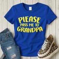 Please Pass Me To Grandpa Women's T-Shirt thumb 3