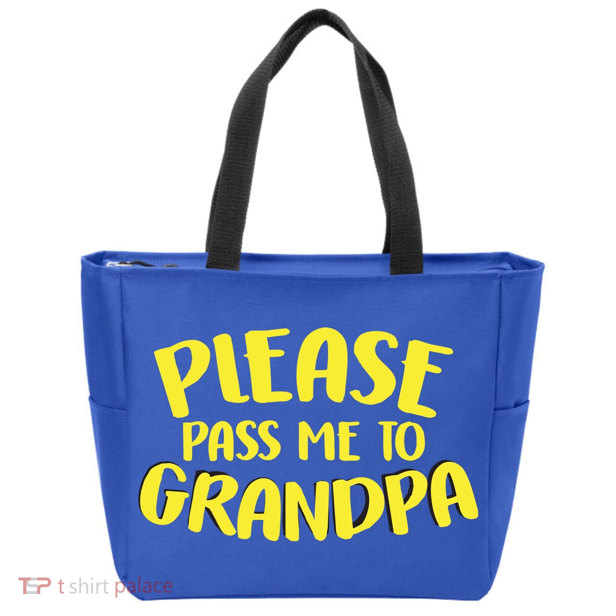 Please Pass Me To Grandpa Tote Bag