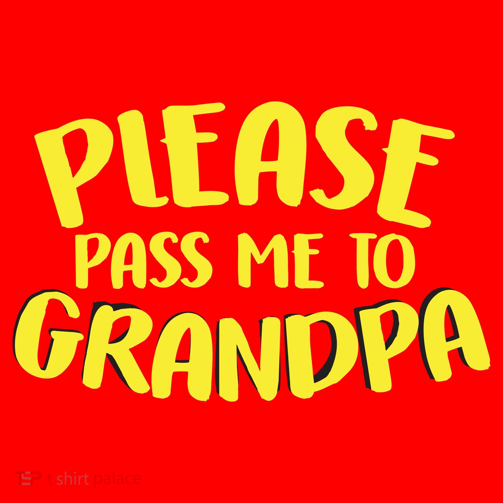 Please Pass Me To Grandpa Santa Hat