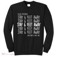 Please Remember Stay 6 Feet Away Sweatshirt thumb 0