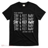 Please Remember Stay 6 Feet Away T-Shirt thumb 0