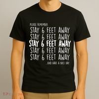 Please Remember Stay 6 Feet Away T-Shirt thumb 3