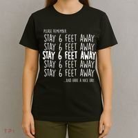 Please Remember Stay 6 Feet Away T-Shirt thumb 4