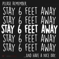 Please Remember Stay 6 Feet Away T-Shirt thumb 7