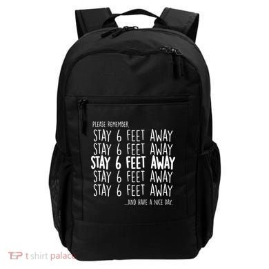 Please Remember Stay 6 Feet Away Backpack