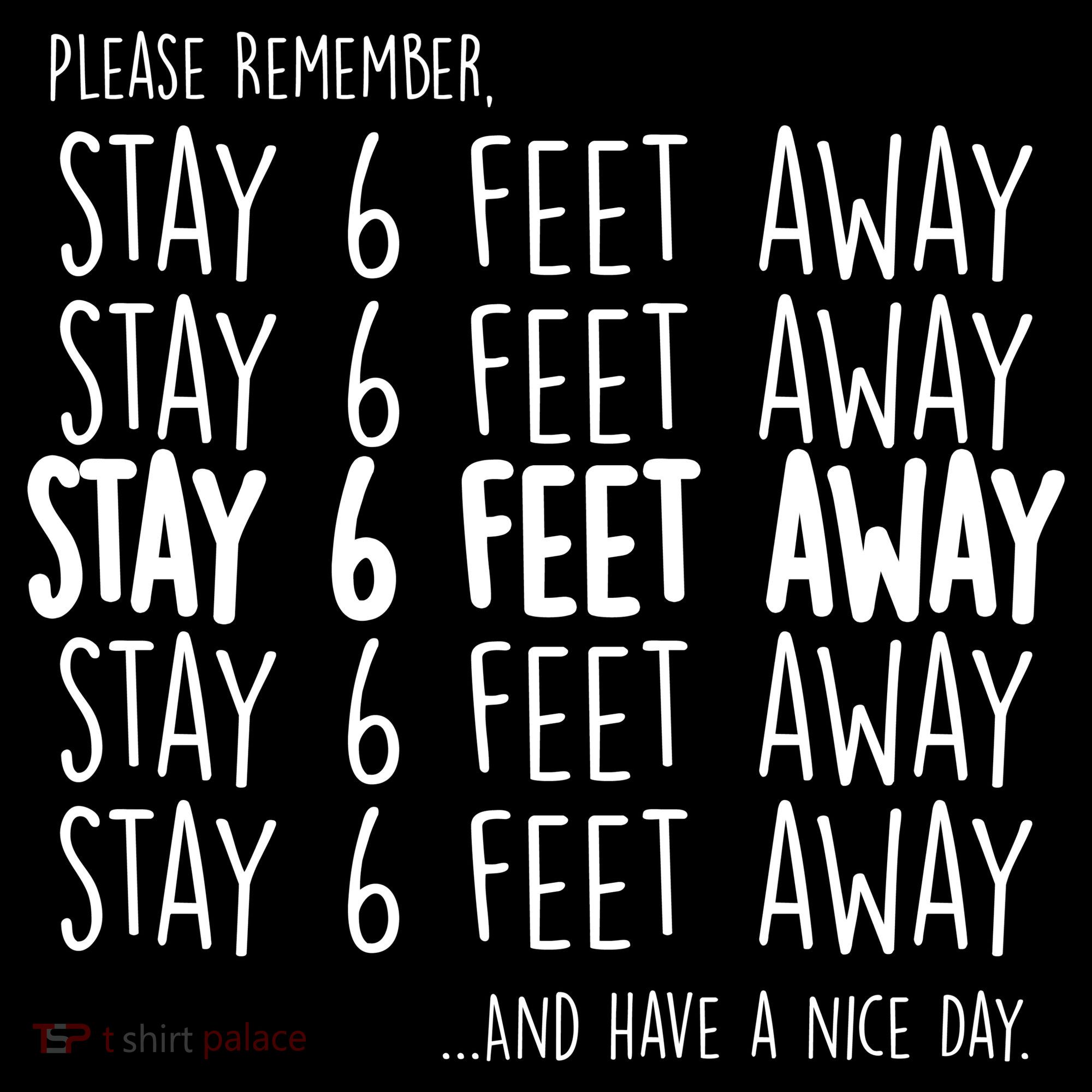 Please Remember Stay 6 Feet Away Button