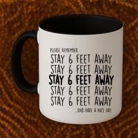 Please Remember Stay 6 Feet Away Coffee Mug thumb 2