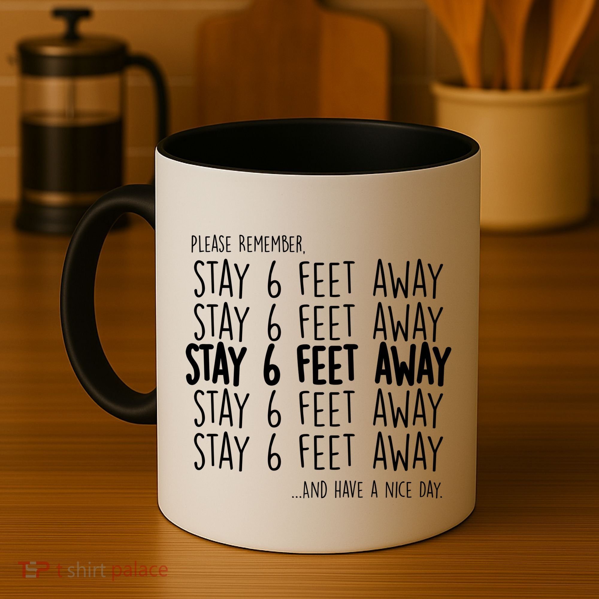 Please Remember Stay 6 Feet Away Coffee Mug