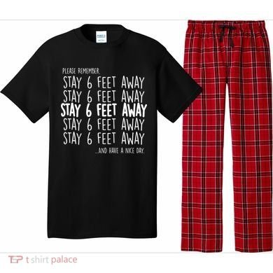 Please Remember Stay 6 Feet Away Pajama Set