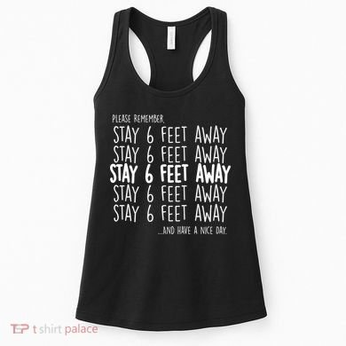 Please Remember Stay 6 Feet Away Women's Tank Top