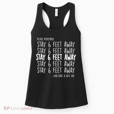 Please Remember Stay 6 Feet Away Women's Tank Top